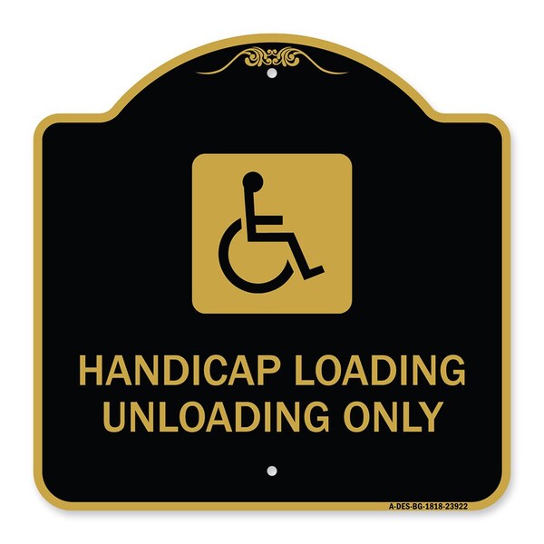 Signmission Handicap Loading Unloading W/ Handicap, Black & Gold Aluminum Sign, 18" x 18", BG-1818-23922 A-DES-BG-1818-23922 - main